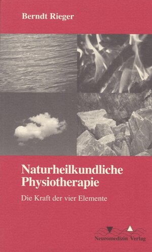 Buchcover Naturheilkundliche Physiotherapie | Berndt Rieger | EAN 9783930926220 | ISBN 3-930926-22-9 | ISBN 978-3-930926-22-0
