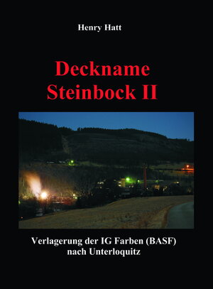 Buchcover Deckname Steinbock II | Henry Hatt | EAN 9783930988136 | ISBN 3-930988-13-5 | ISBN 978-3-930988-13-6