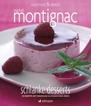 Buchcover Schlanke Desserts | Michel Montignac | EAN 9783930989225 | ISBN 3-930989-22-0 | ISBN 978-3-930989-22-5
