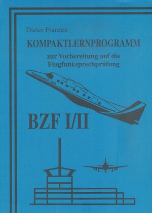 Buchcover Kompaktlernprogramm BZF I/II | Dieter Franzen | EAN 9783930996056 | ISBN 3-930996-05-7 | ISBN 978-3-930996-05-6