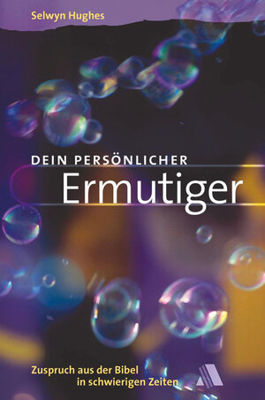 Buchcover Dein persönlicher Ermutiger | Selwyn Hughes | EAN 9783931025014 | ISBN 3-931025-01-2 | ISBN 978-3-931025-01-4