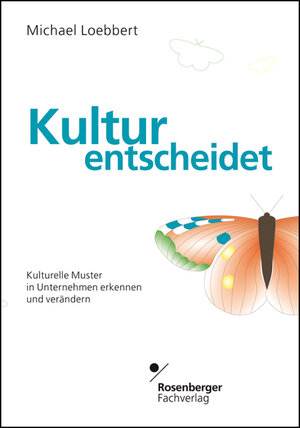 Buchcover Kultur entscheidet | Michael Loebbert | EAN 9783931085704 | ISBN 3-931085-70-8 | ISBN 978-3-931085-70-4