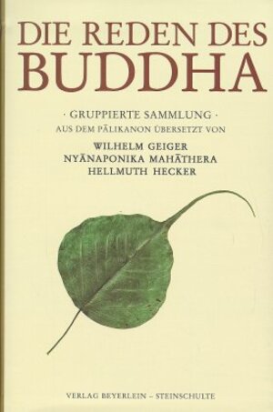 Die Reden des Buddha: Gruppierte Sammlung