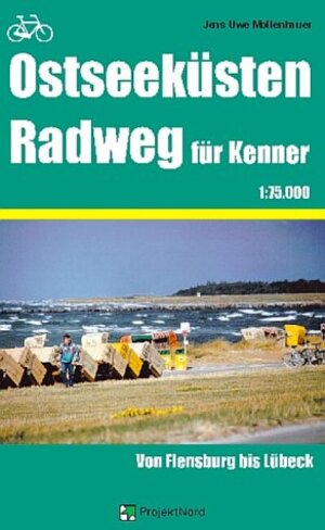 Ostseeküstenradweg für Kenner. Von Flensburg bis Lübeck 1 : 75 000