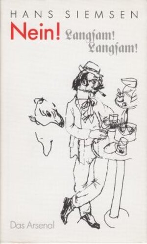 Buchcover Nein! Langsam! Langsam! | Hans Siemsen | EAN 9783931109530 | ISBN 3-931109-53-4 | ISBN 978-3-931109-53-0