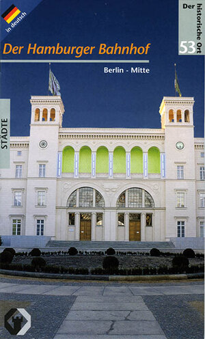 Buchcover Der Hamburger Bahnhof in Berlin | Christine Brühl | EAN 9783931121525 | ISBN 3-931121-52-6 | ISBN 978-3-931121-52-5