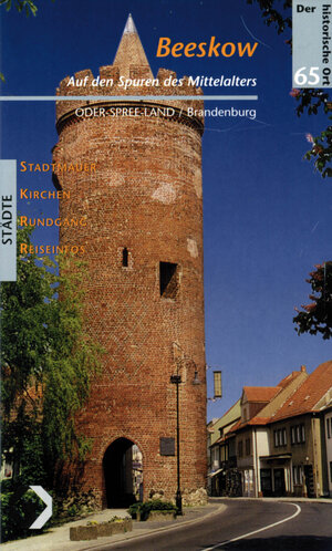 Buchcover Beeskow - Auf den Spuren des Mittelalters | Kaija Voss | EAN 9783931121648 | ISBN 3-931121-64-X | ISBN 978-3-931121-64-8