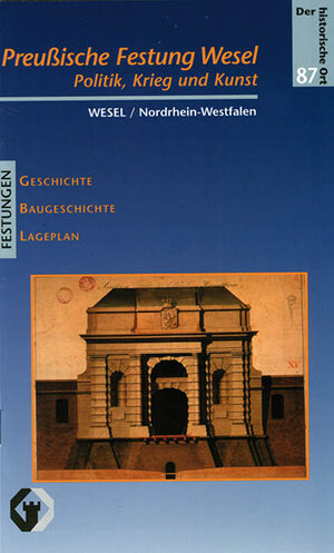 Buchcover Die preussische Festung Wesel | Veit Veltzke | EAN 9783931121860 | ISBN 3-931121-86-0 | ISBN 978-3-931121-86-0