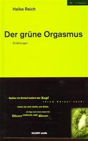 Buchcover Der grüne Orgasmus | Heike Reich | EAN 9783931140205 | ISBN 3-931140-20-2 | ISBN 978-3-931140-20-5