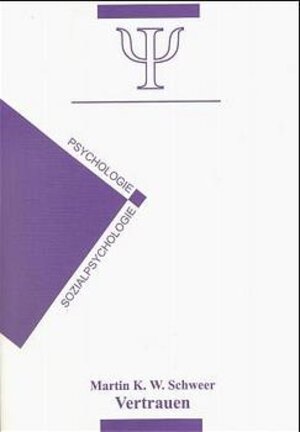 Buchcover Vertrauen | Martin K Schweer | EAN 9783931147655 | ISBN 3-931147-65-7 | ISBN 978-3-931147-65-5