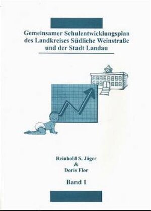 Buchcover Gemeinsamer Schulentwicklungsplan des Landkreises Südliche Weinstrasse und der Stadt Landau | Reinhold S Jäger | EAN 9783931147679 | ISBN 3-931147-67-3 | ISBN 978-3-931147-67-9