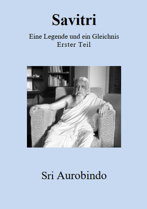 Buchcover Savitri - Eine Legende und ein Gleichnis | Sri Aurobindo | EAN 9783931172398 | ISBN 3-931172-39-2 | ISBN 978-3-931172-39-8