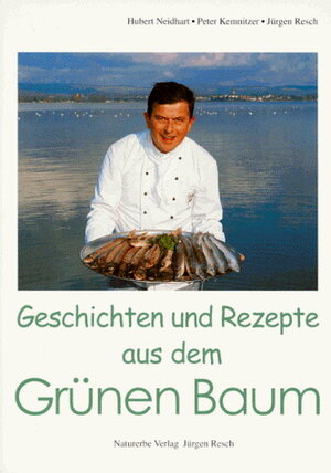 Buchcover Geschichten und Rezepte aus dem Grünen Baum | Hubert Neidhart | EAN 9783931173104 | ISBN 3-931173-10-0 | ISBN 978-3-931173-10-4