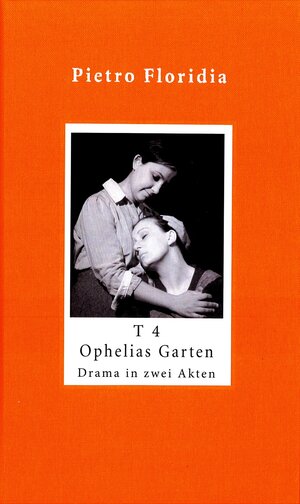 Buchcover T 4. Ophelias Garten | Pietro Floridia | EAN 9783931200220 | ISBN 3-931200-22-1 | ISBN 978-3-931200-22-0