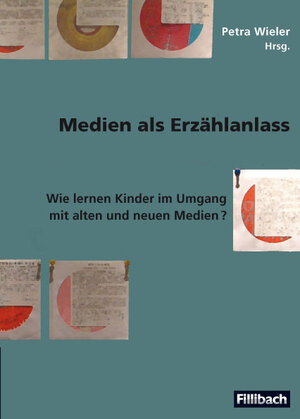 Buchcover Medien als Erzählanlass | Petra Wieler | EAN 9783931240462 | ISBN 3-931240-46-0 | ISBN 978-3-931240-46-2