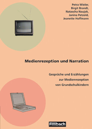 Buchcover Medienrezeption und Narration | Petra Wieler | EAN 9783931240516 | ISBN 3-931240-51-7 | ISBN 978-3-931240-51-6