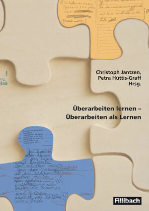 Buchcover Überarbeiten lernen – Überarbeiten als Lernen | Petra Hüttis-Graff | EAN 9783931240721 | ISBN 3-931240-72-X | ISBN 978-3-931240-72-1