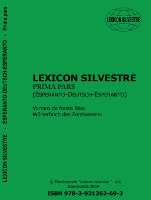 Buchcover Lexicon silvestre - Vortarode forsta fako - Wörterbuch des Forstwesens | Stefan Panka | EAN 9783931262693 | ISBN 3-931262-69-3 | ISBN 978-3-931262-69-3