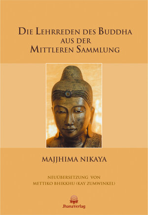 Buchcover Die Lehrreden des Buddha aus der Mittleren Sammlung  | EAN 9783931274139 | ISBN 3-931274-13-6 | ISBN 978-3-931274-13-9