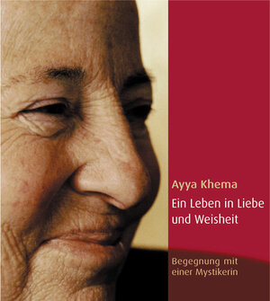 Buchcover Ein Leben in Liebe und Weisheit | Ayya Khema | EAN 9783931274382 | ISBN 3-931274-38-1 | ISBN 978-3-931274-38-2