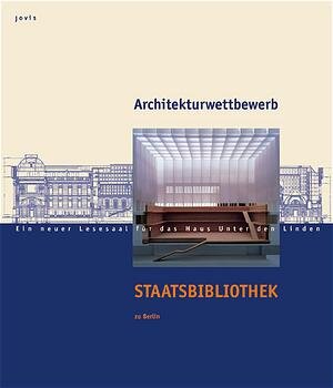 Buchcover Architekturwettbewerb Staatsbibliothek zu Berlin  | EAN 9783931321390 | ISBN 3-931321-39-8 | ISBN 978-3-931321-39-0