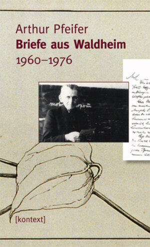 Buchcover Briefe aus Waldheim. 1960-1976 | Arthur Pfeifer | EAN 9783931337414 | ISBN 3-931337-41-3 | ISBN 978-3-931337-41-4