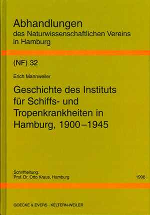 Geschichte des Instituts für Schiffs- und Tropenkrankheiten in Hamburg 1900-1945