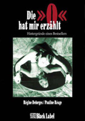 Die 'O' hat mir erzählt: Hintergründe eines Bestsellers