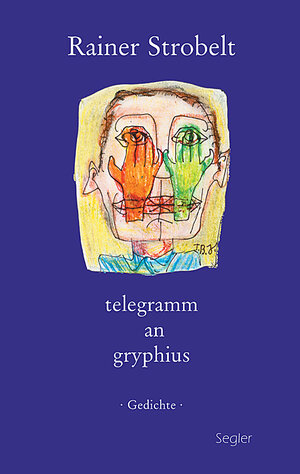 Buchcover telegramm an gryphius | Rainer Strobelt | EAN 9783931445027 | ISBN 3-931445-02-X | ISBN 978-3-931445-02-7