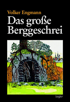 Buchcover Das große Berggeschrei | Volker Engmann | EAN 9783931445317 | ISBN 3-931445-31-3 | ISBN 978-3-931445-31-7