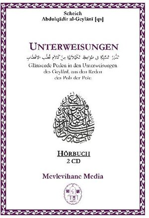 Buchcover Unterweisungen | Abdulqâdir al- Geylânî | EAN 9783931494582 | ISBN 3-931494-58-6 | ISBN 978-3-931494-58-2