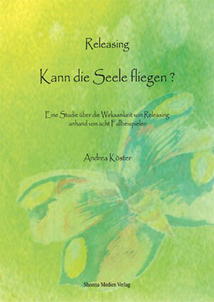Buchcover Releasing - kann die Seele fliegen? | Andrea Köster | EAN 9783931560096 | ISBN 3-931560-09-0 | ISBN 978-3-931560-09-6
