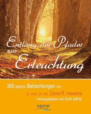Buchcover Entlang des Pfades zur Erleuchtung | David R Hawkins | EAN 9783931560263 | ISBN 3-931560-26-0 | ISBN 978-3-931560-26-3