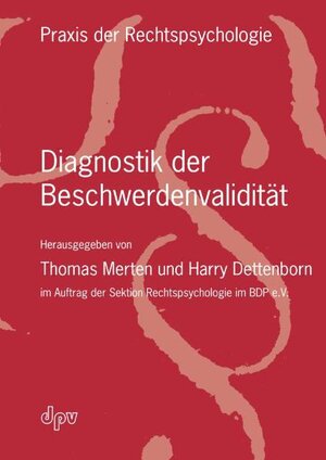 Buchcover Diagnostik der Beschwerdenvalidität  | EAN 9783931589905 | ISBN 3-931589-90-0 | ISBN 978-3-931589-90-5
