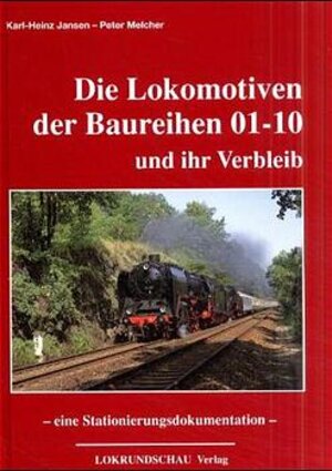 Buchcover Die Lokomotiven der Baureihen 01-10 und ihr Verbleib | Karl H Jansen | EAN 9783931647087 | ISBN 3-931647-08-0 | ISBN 978-3-931647-08-7