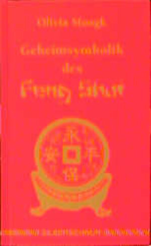 Buchcover Geheimsymbolik Feng Shui | Olivia Moogk | EAN 9783931652630 | ISBN 3-931652-63-7 | ISBN 978-3-931652-63-0