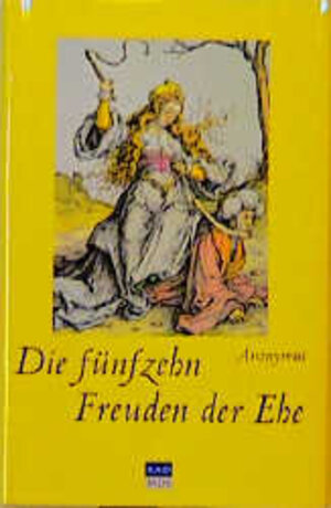 Buchcover Die fünfzehn Freuden der Ehe | Anonymus | EAN 9783931659059 | ISBN 3-931659-05-4 | ISBN 978-3-931659-05-9