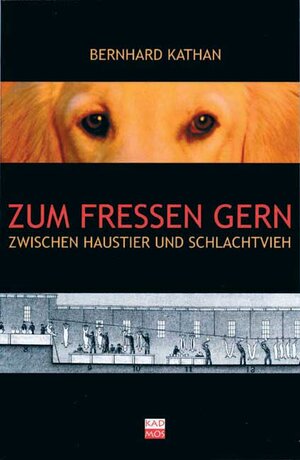 Buchcover Zum Fressen gern | Bernhard Kathan | EAN 9783931659486 | ISBN 3-931659-48-8 | ISBN 978-3-931659-48-6