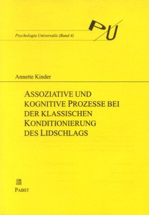Buchcover Assoziative und kognitive Prozesse bei der klassischen Konditionierung | Annette Kinder | EAN 9783931660369 | ISBN 3-931660-36-2 | ISBN 978-3-931660-36-9