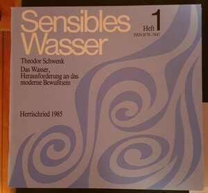 Buchcover Sensibles Wasser / Das Wasser, Herausforderung an das moderne Bewusstsein | Theodor Schwenk | EAN 9783931719005 | ISBN 3-931719-00-6 | ISBN 978-3-931719-00-5