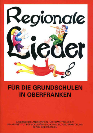 Buchcover Regionale Lieder für die Grundschulen in Oberfranken  | EAN 9783931754242 | ISBN 3-931754-24-3 | ISBN 978-3-931754-24-2