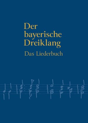 Buchcover Der Bayerische Dreiklang  | EAN 9783931754891 | ISBN 3-931754-89-8 | ISBN 978-3-931754-89-1