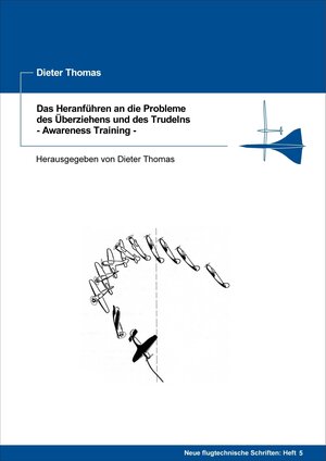 Buchcover Das Heranführen an die Probleme des Überziehens und des Trudelns - Awareness Training | Dieter Thomas | EAN 9783931776244 | ISBN 3-931776-24-7 | ISBN 978-3-931776-24-4