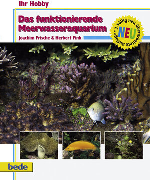 Das funktionierende Meerwasseraquarium, Ihr Hobby