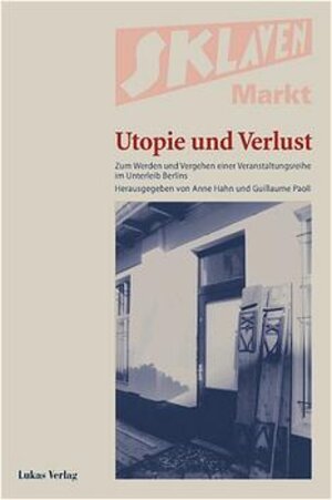 Buchcover Sklavenmarkt - Utopie und Verlust  | EAN 9783931836580 | ISBN 3-931836-58-4 | ISBN 978-3-931836-58-0