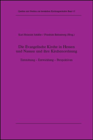 Buchcover Die Evangelische Kirche in Hessen und Nassau und ihre Kirchenordnung  | EAN 9783931849214 | ISBN 3-931849-21-X | ISBN 978-3-931849-21-4