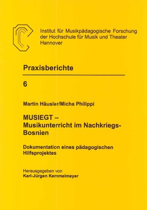 Buchcover MUSIEGT - Musikunterricht im Nachkriegs-Bosnien | Martin Häusler | EAN 9783931852252 | ISBN 3-931852-25-3 | ISBN 978-3-931852-25-2