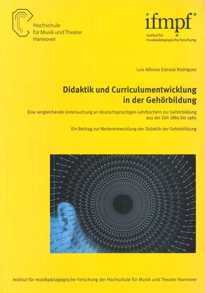 Buchcover Didaktik und Curriculumentwicklung in der Gehörbildung | Luis Alfonso Estrada Rodríguez | EAN 9783931852436 | ISBN 3-931852-43-1 | ISBN 978-3-931852-43-6