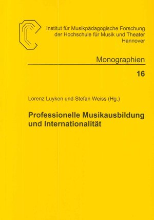 Buchcover Professionelle Musikausbildung und Internationalität  | EAN 9783931852764 | ISBN 3-931852-76-8 | ISBN 978-3-931852-76-4
