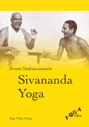 Buchcover Sivananda Yoga | Swami Venkatesananda | EAN 9783931854515 | ISBN 3-931854-51-5 | ISBN 978-3-931854-51-5